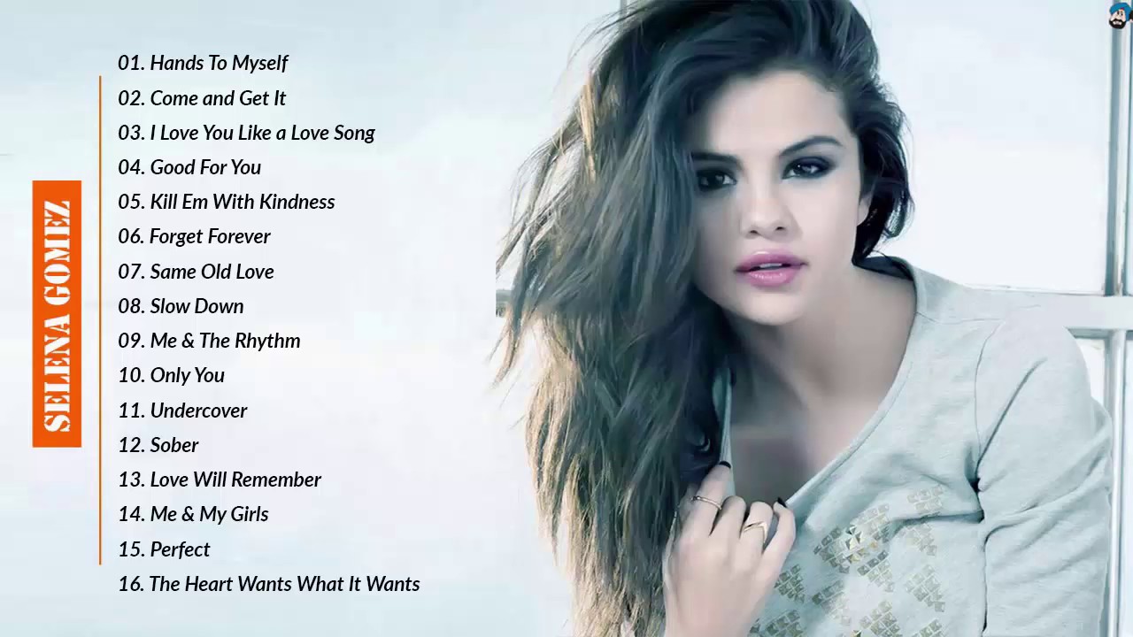 Selena Gomez Greatest Hits Selena Gomez Best Songs Top